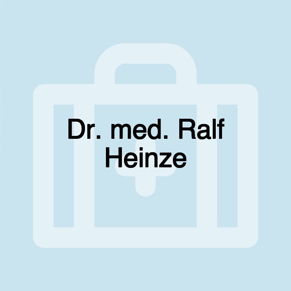 Dr. med. Ralf Heinze