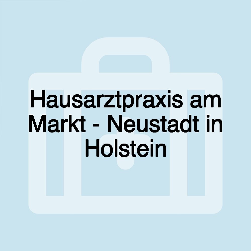 Hausarztpraxis am Markt - Neustadt in Holstein