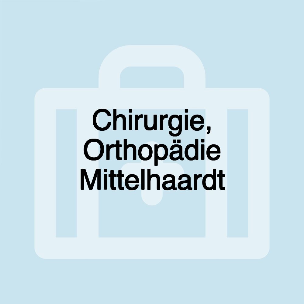 Chirurgie, Orthopädie Mittelhaardt