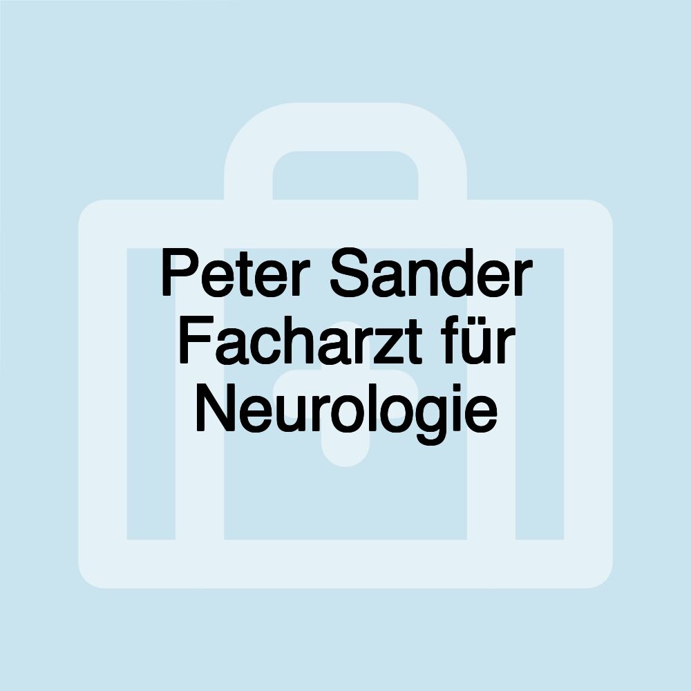 Peter Sander Facharzt für Neurologie