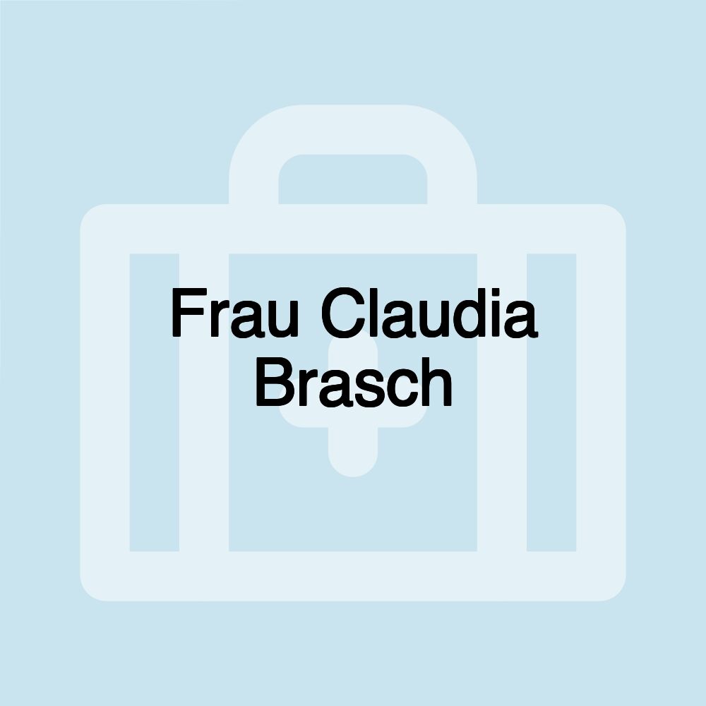 Frau Claudia Brasch