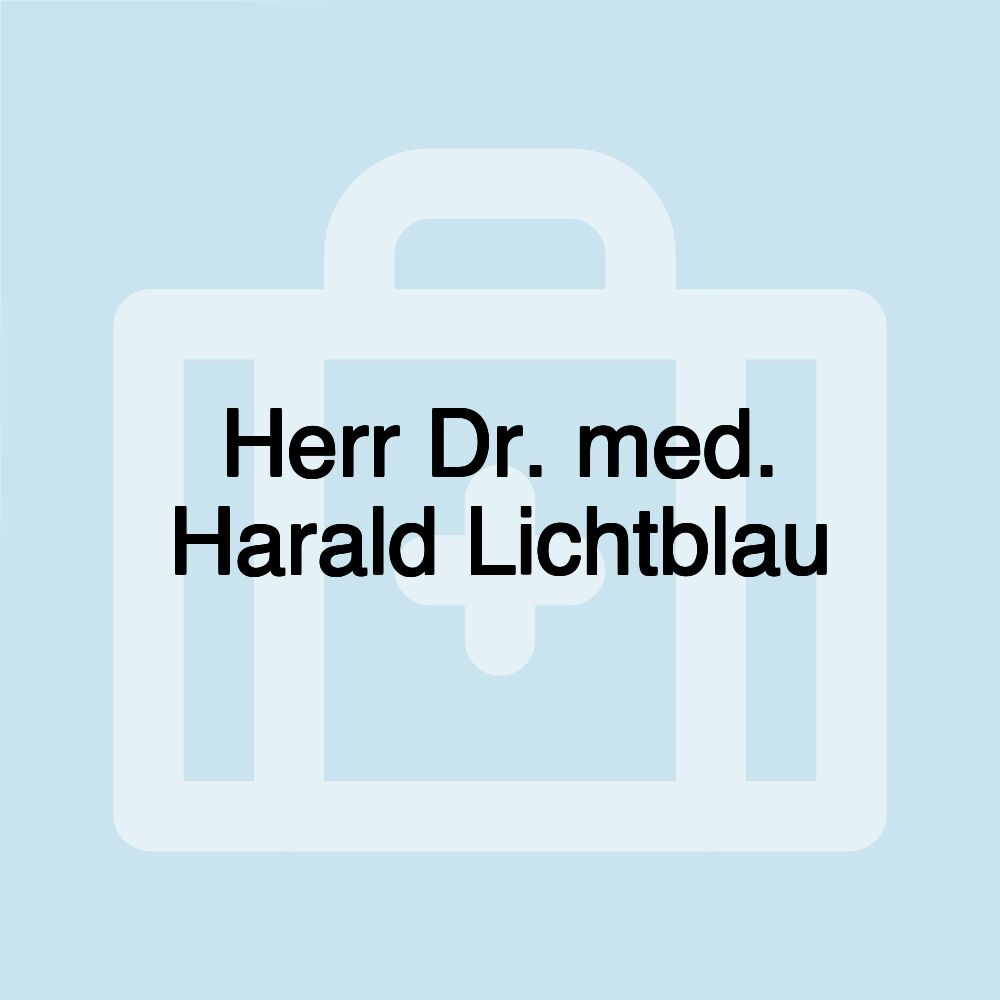 Herr Dr. med. Harald Lichtblau