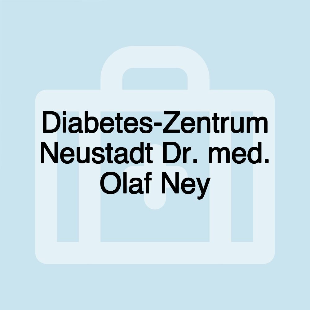 Diabetes-Zentrum Neustadt Dr. med. Olaf Ney