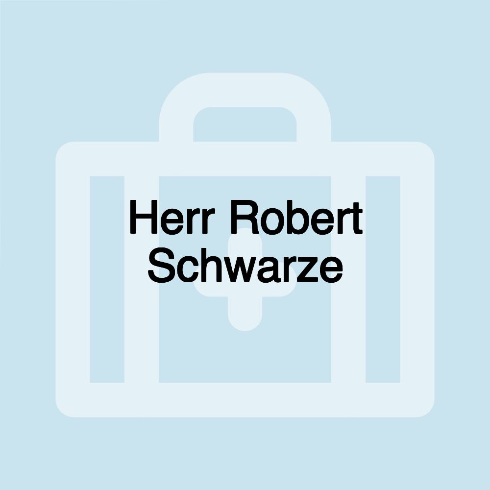 Herr Robert Schwarze