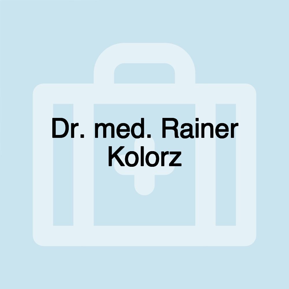 Dr. med. Rainer Kolorz