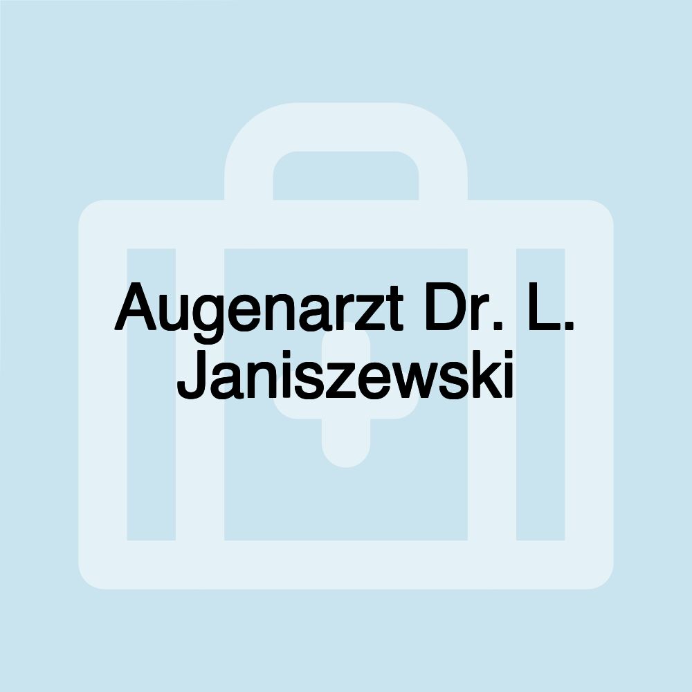 Augenarzt Dr. L. Janiszewski