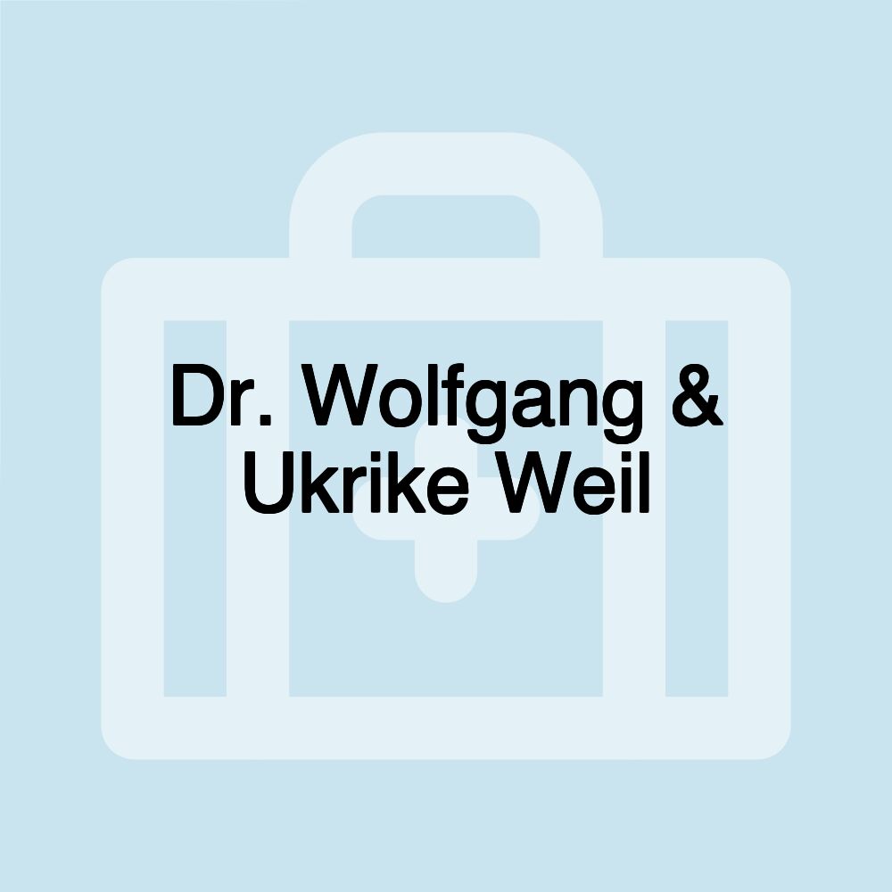 Dr. Wolfgang & Ukrike Weil