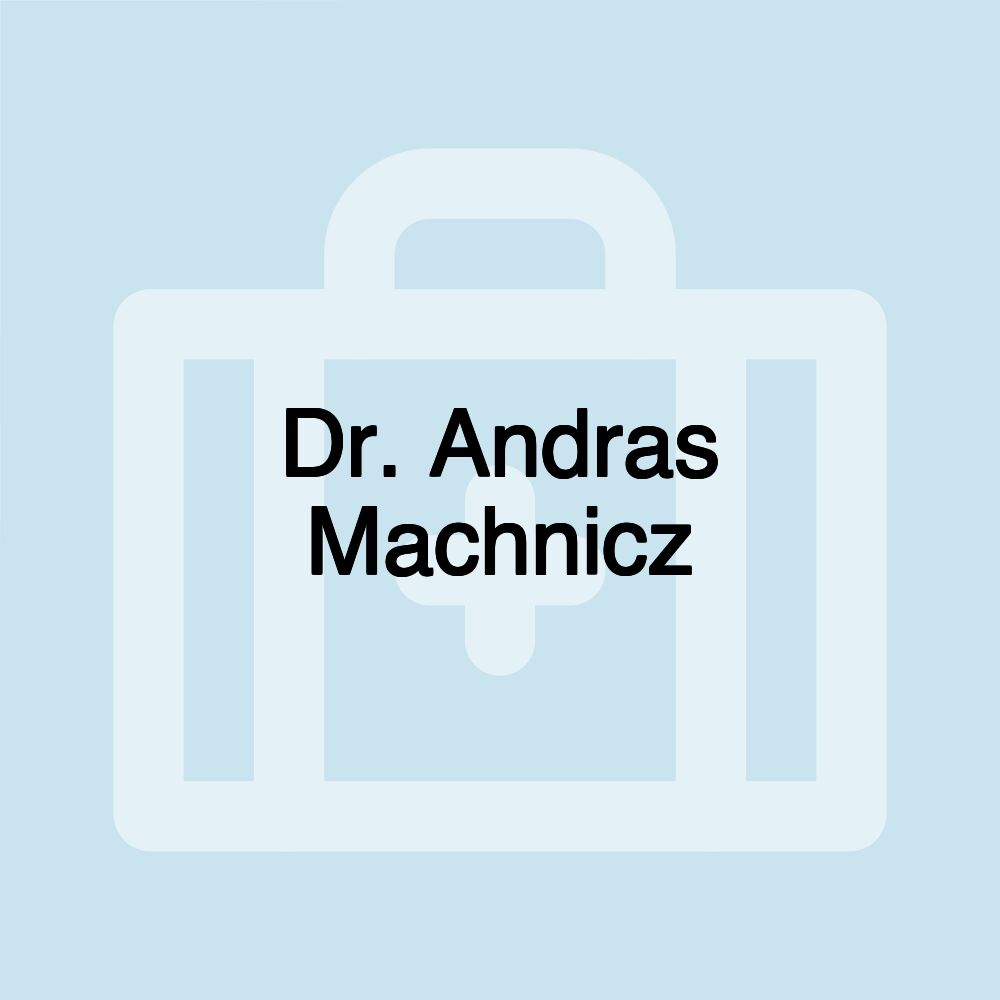 Dr. Andras Machnicz