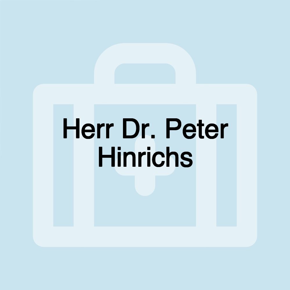 Herr Dr. Peter Hinrichs