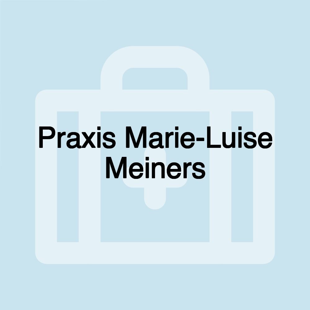 Praxis Marie-Luise Meiners