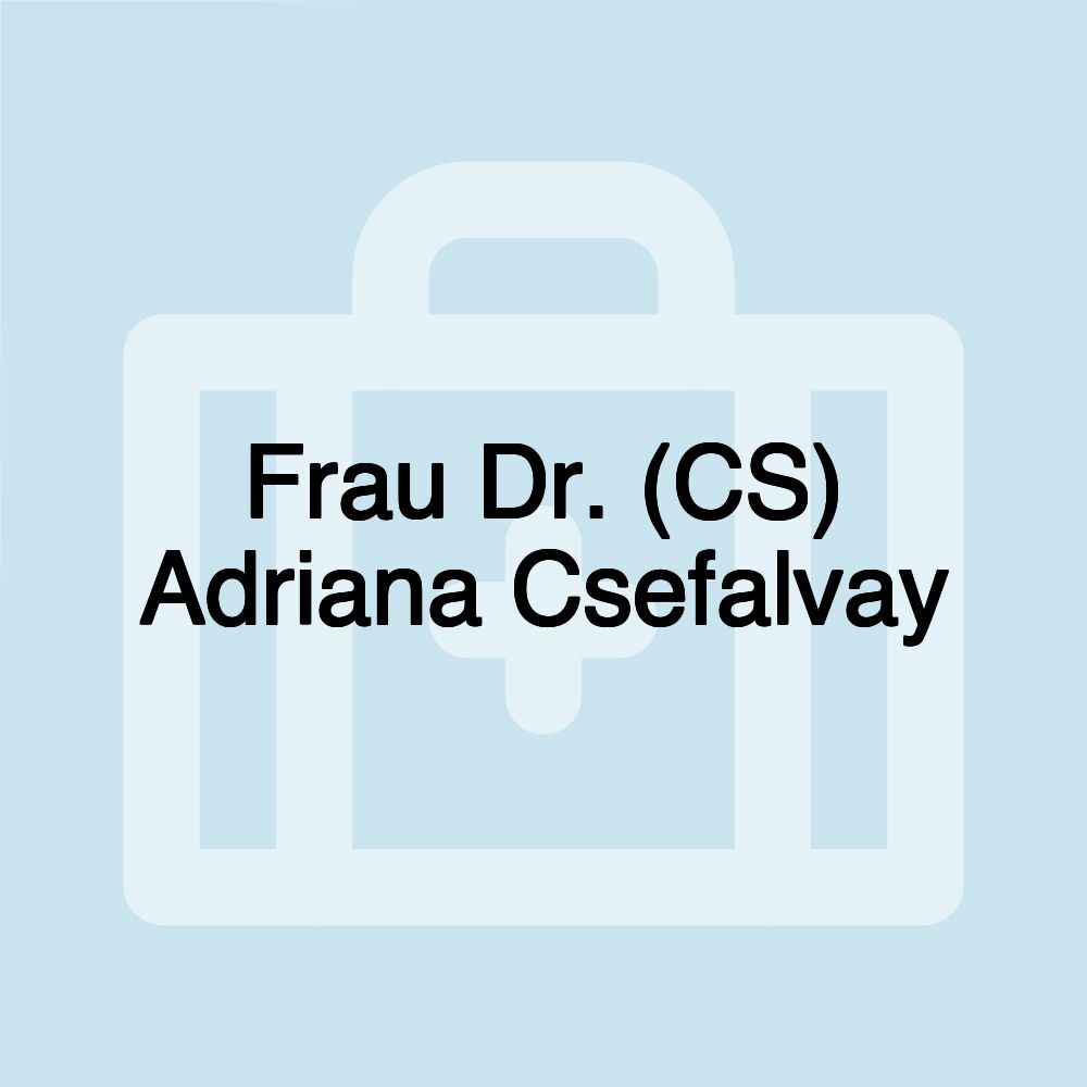 Frau Dr. (CS) Adriana Csefalvay