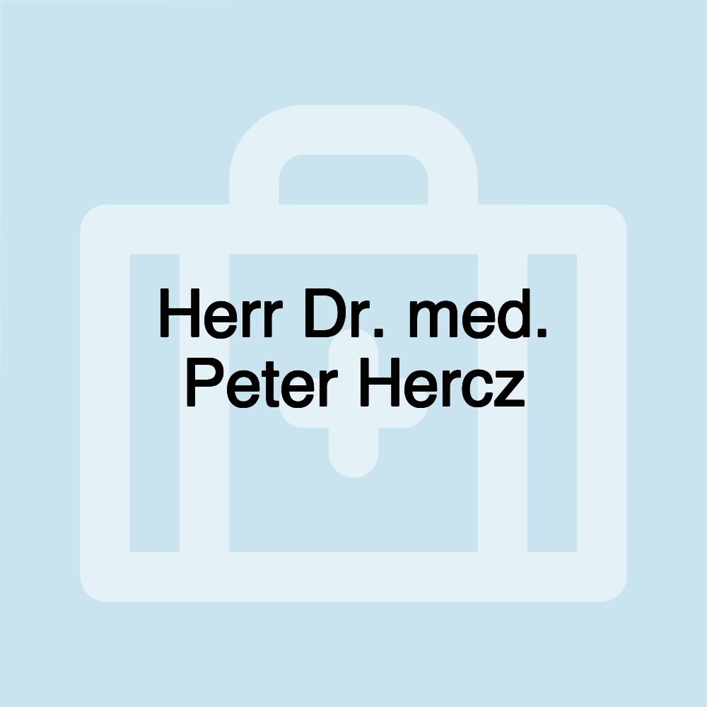 Herr Dr. med. Peter Hercz