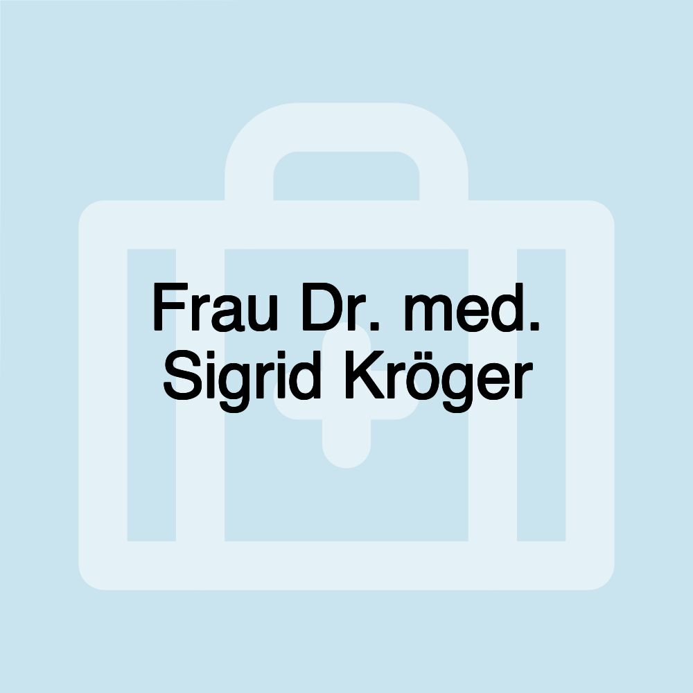 Frau Dr. med. Sigrid Kröger