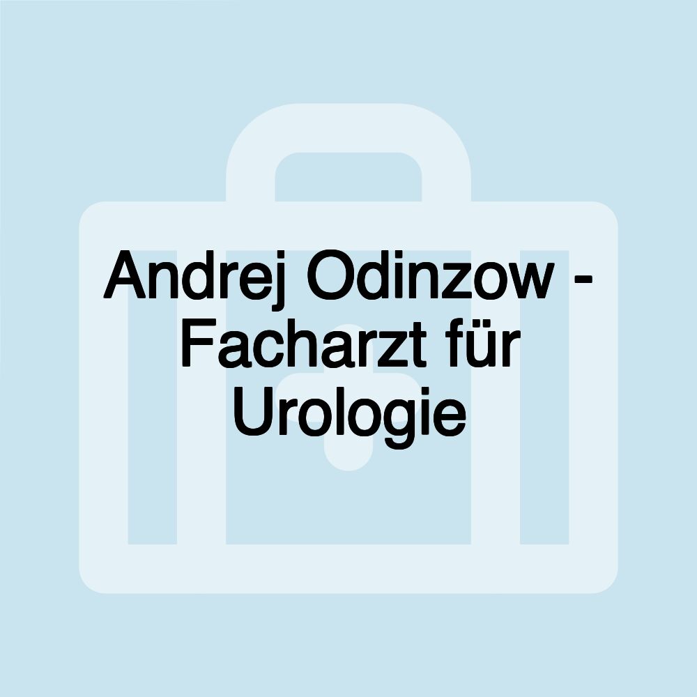 Andrej Odinzow - Facharzt für Urologie