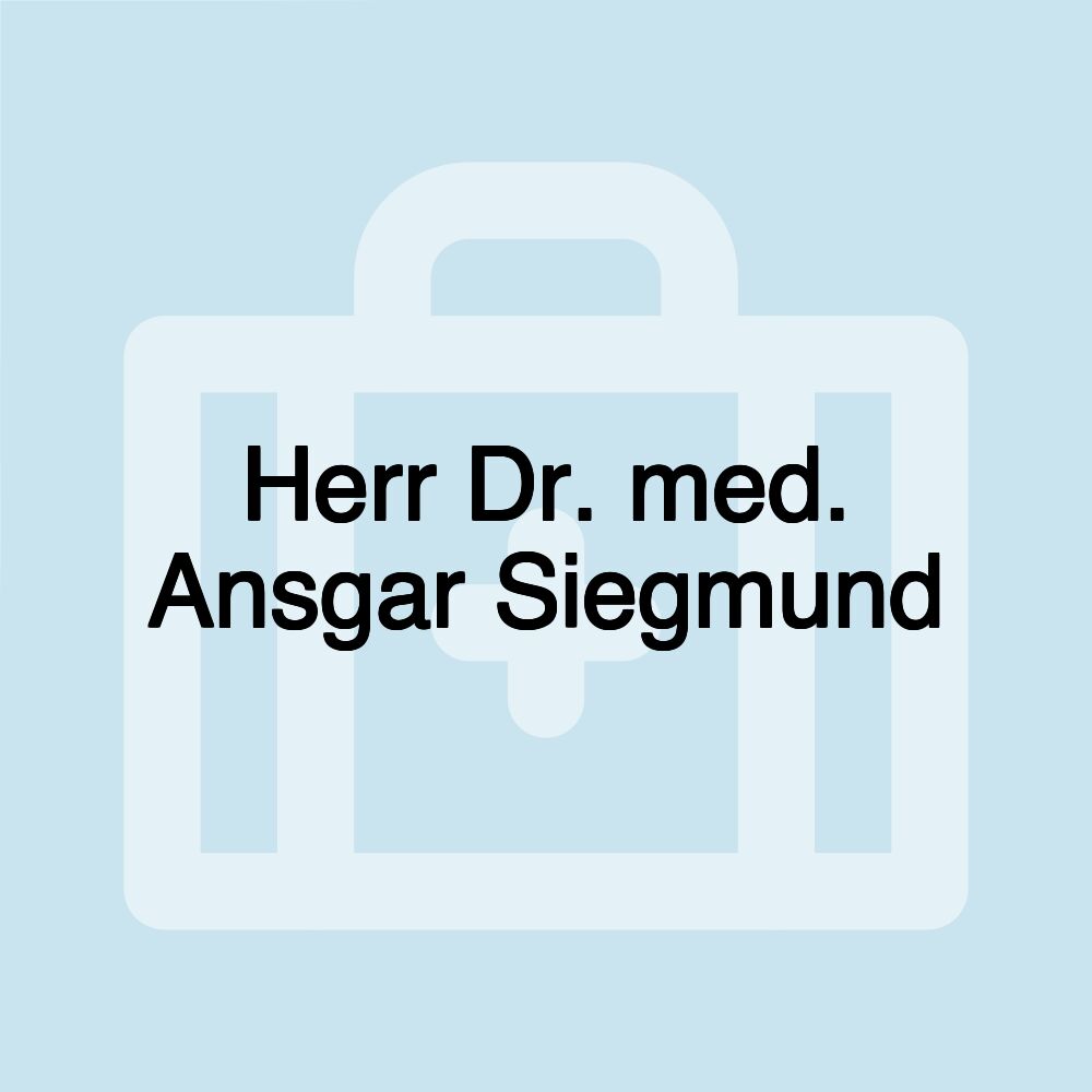 Herr Dr. med. Ansgar Siegmund