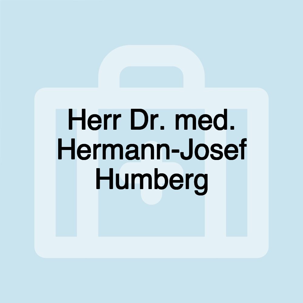 Herr Dr. med. Hermann-Josef Humberg