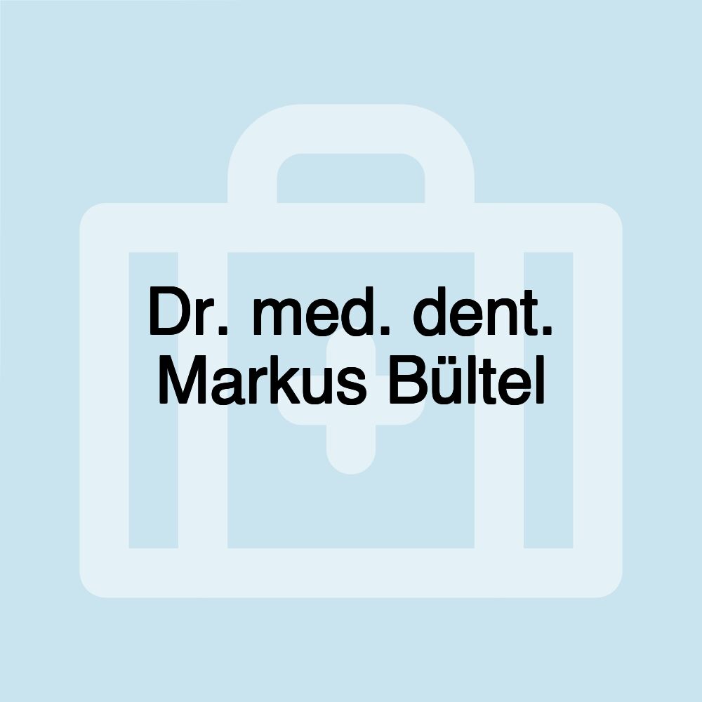 Dr. med. dent. Markus Bültel