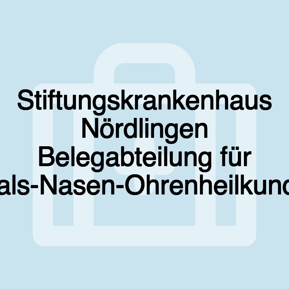 Stiftungskrankenhaus Nördlingen Belegabteilung für Hals-Nasen-Ohrenheilkunde