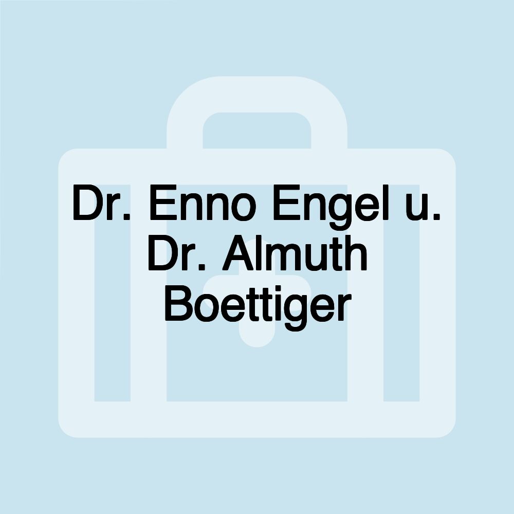 Dr. Enno Engel u. Dr. Almuth Boettiger