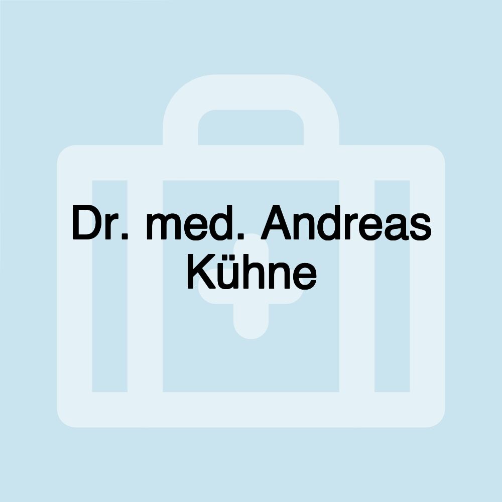 Dr. med. Andreas Kühne