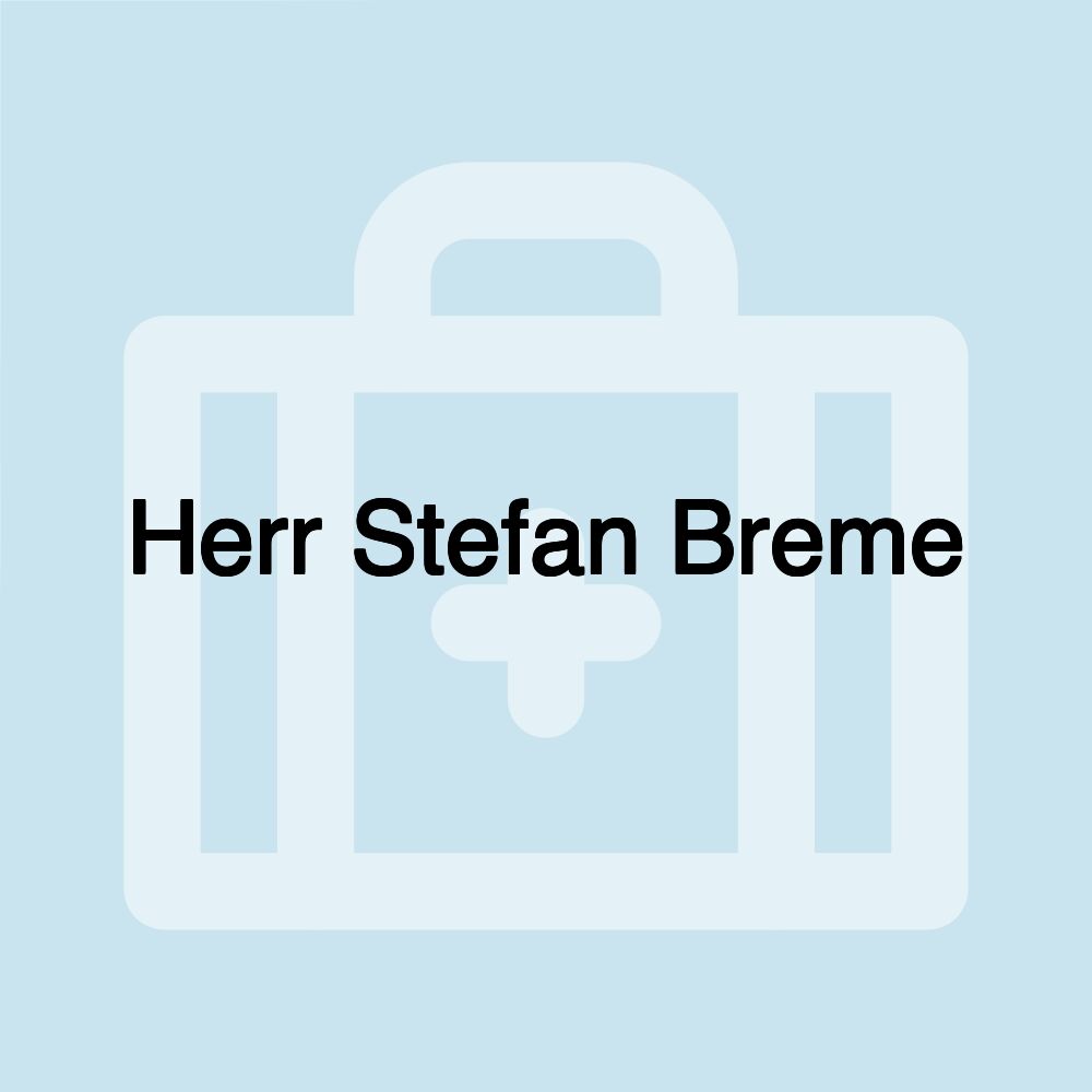 Herr Stefan Breme