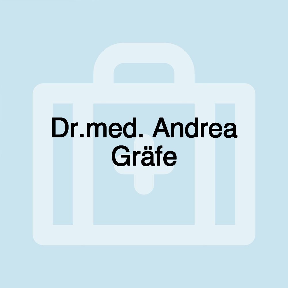 Dr.med. Andrea Gräfe