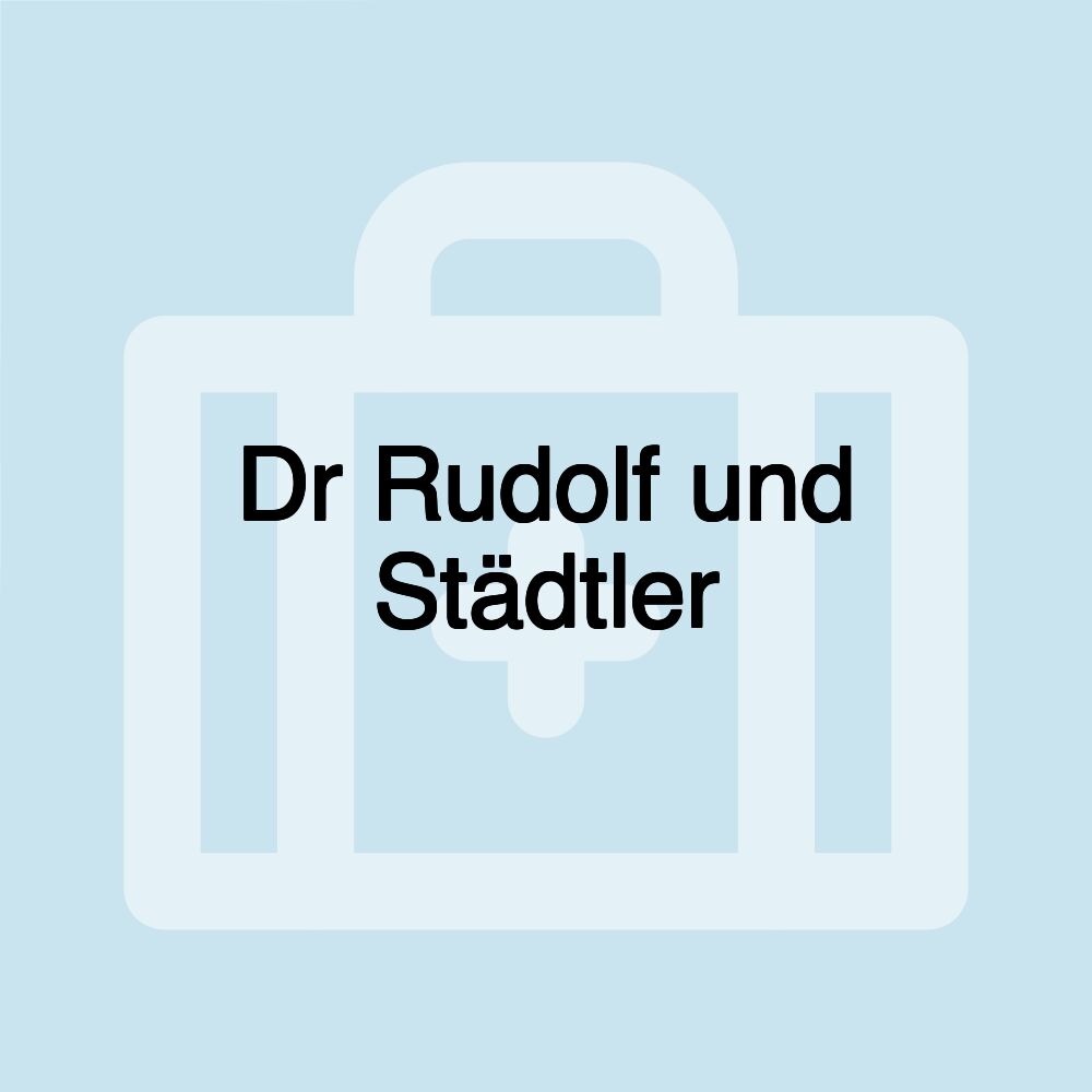 Dr Rudolf und Städtler