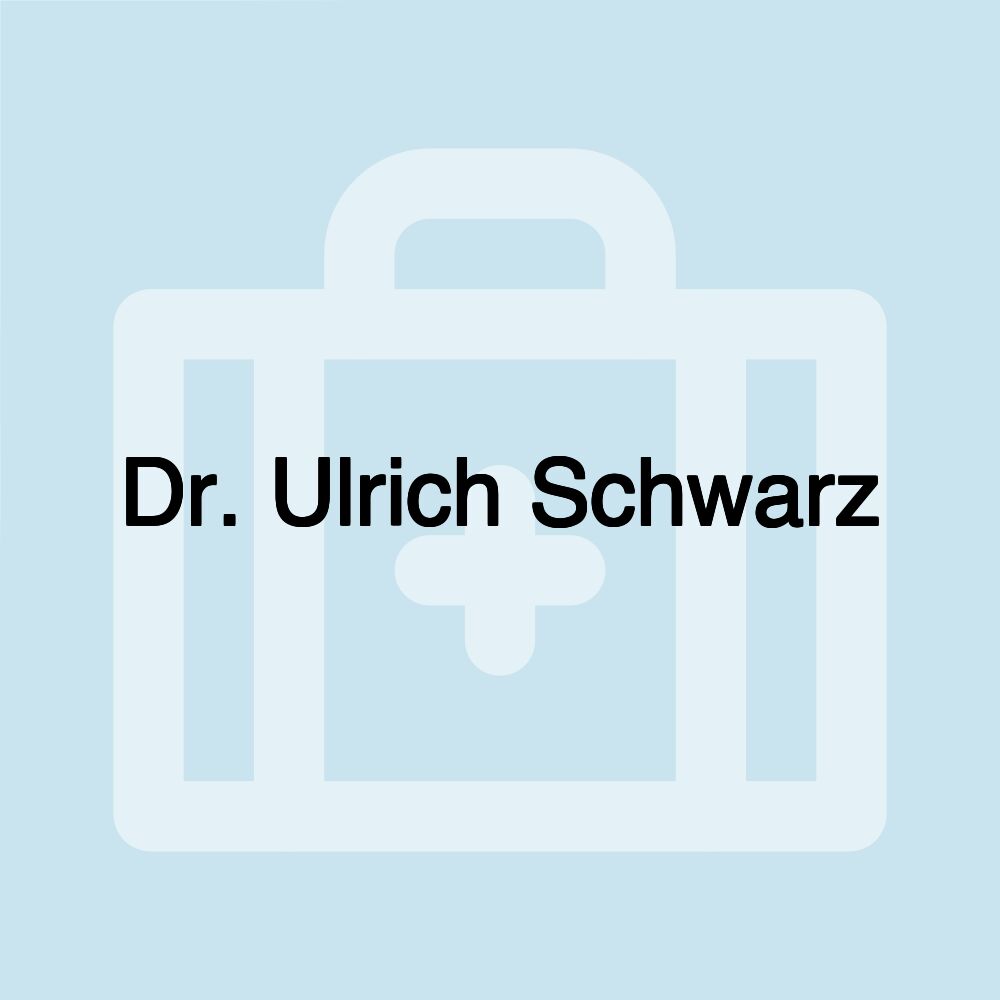 Dr. Ulrich Schwarz