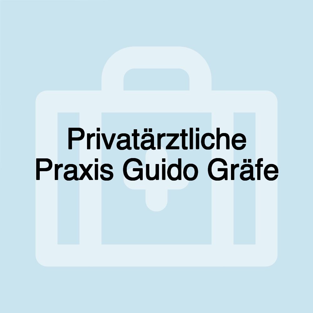 Privatärztliche Praxis Guido Gräfe