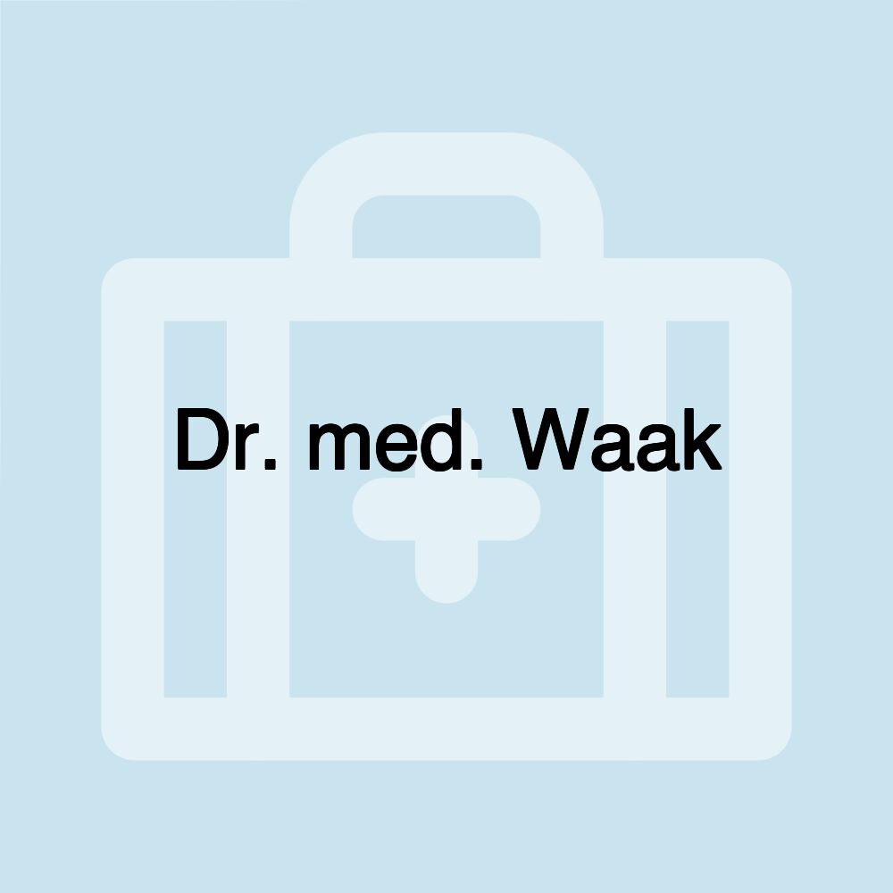 Dr. med. Waak