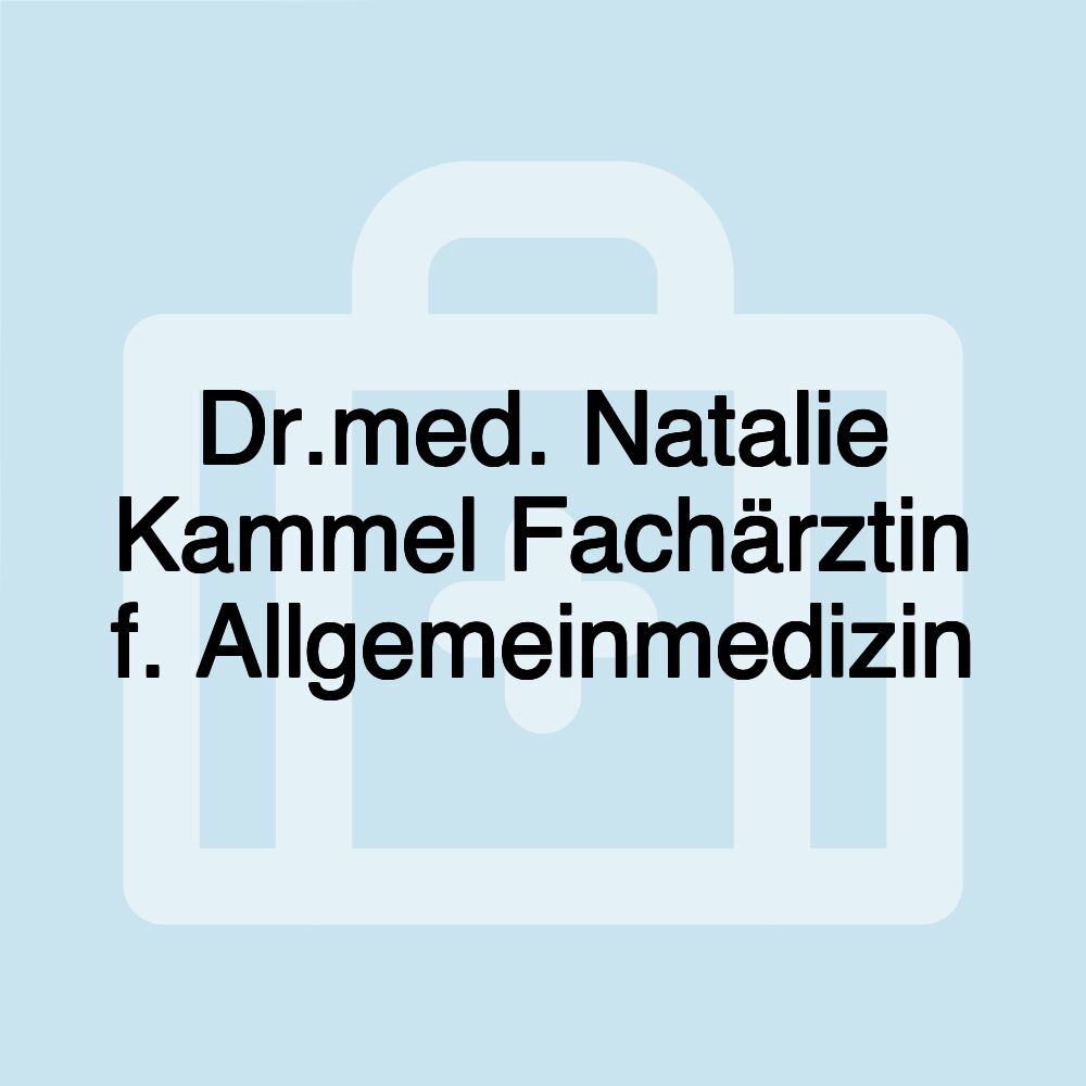 Dr.med. Natalie Kammel Fachärztin f. Allgemeinmedizin