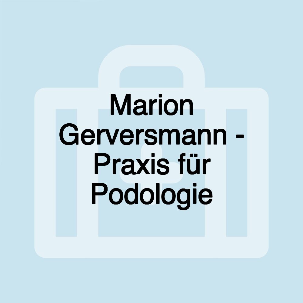 Marion Gerversmann - Praxis für Podologie