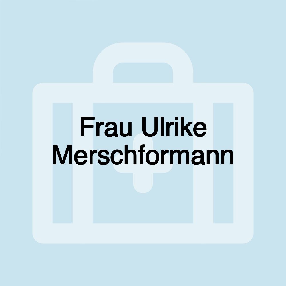 Frau Ulrike Merschformann