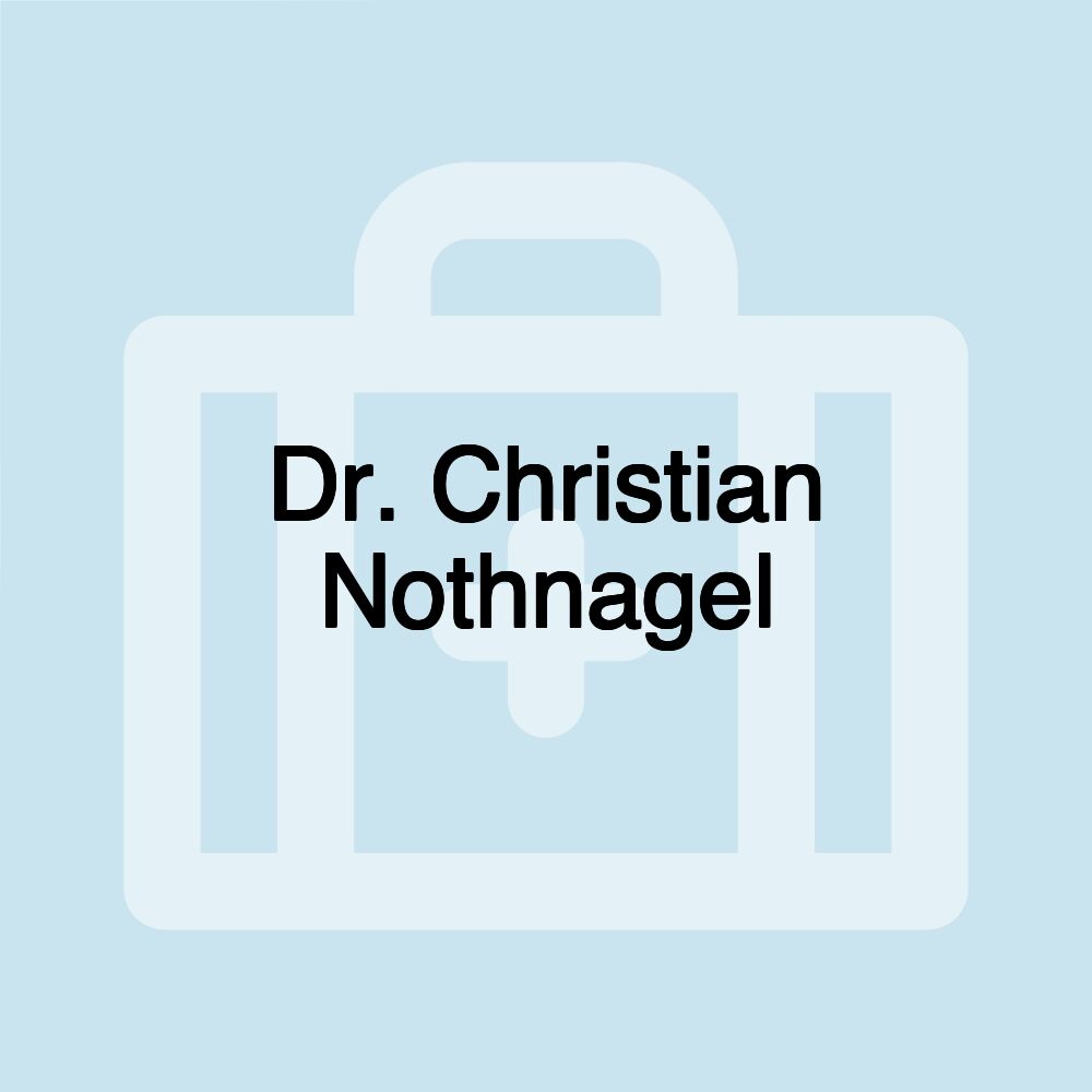 Dr. Christian Nothnagel