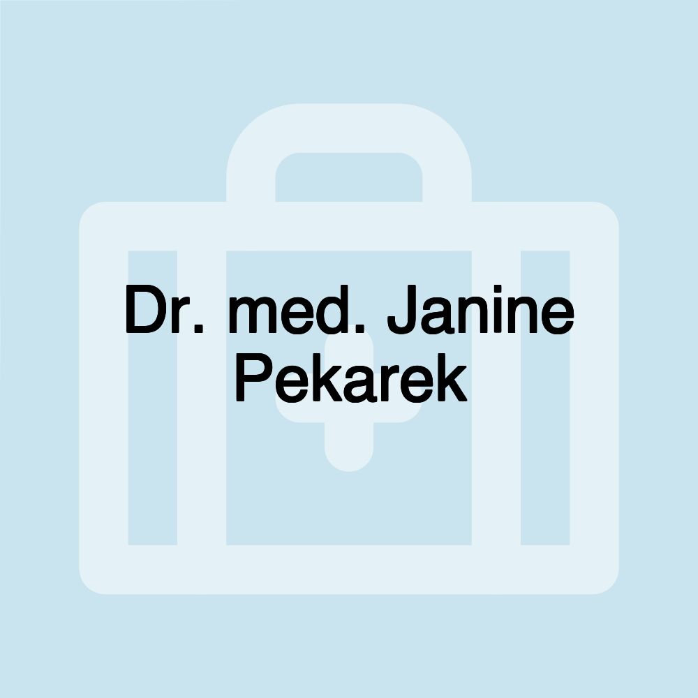 Dr. med. Janine Pekarek