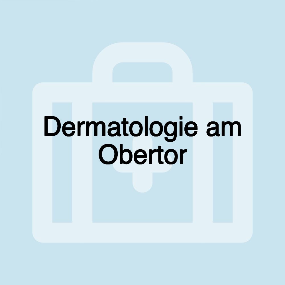 Dermatologie am Obertor