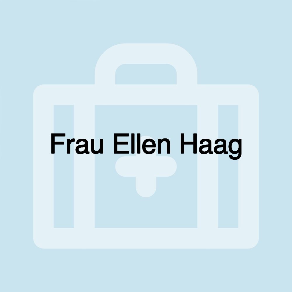 Frau Ellen Haag