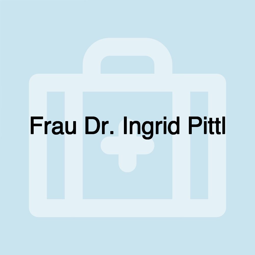 Frau Dr. Ingrid Pittl