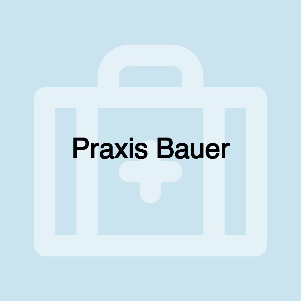 Praxis Bauer