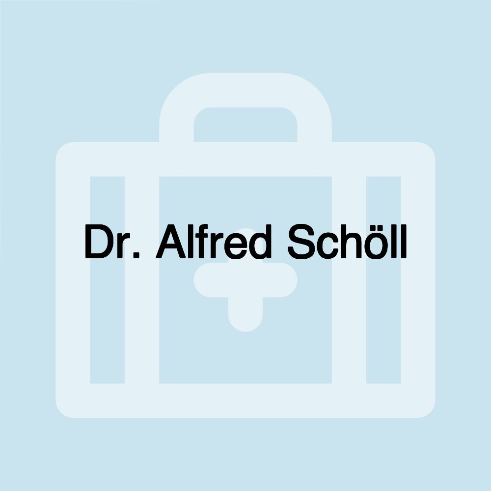 Dr. Alfred Schöll