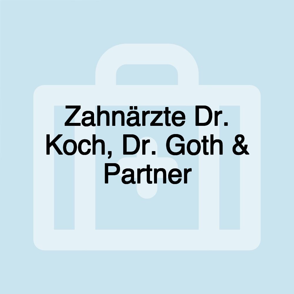 Zahnärzte Dr. Koch, Dr. Goth & Partner