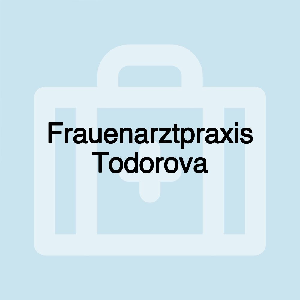 Frauenarztpraxis Todorova