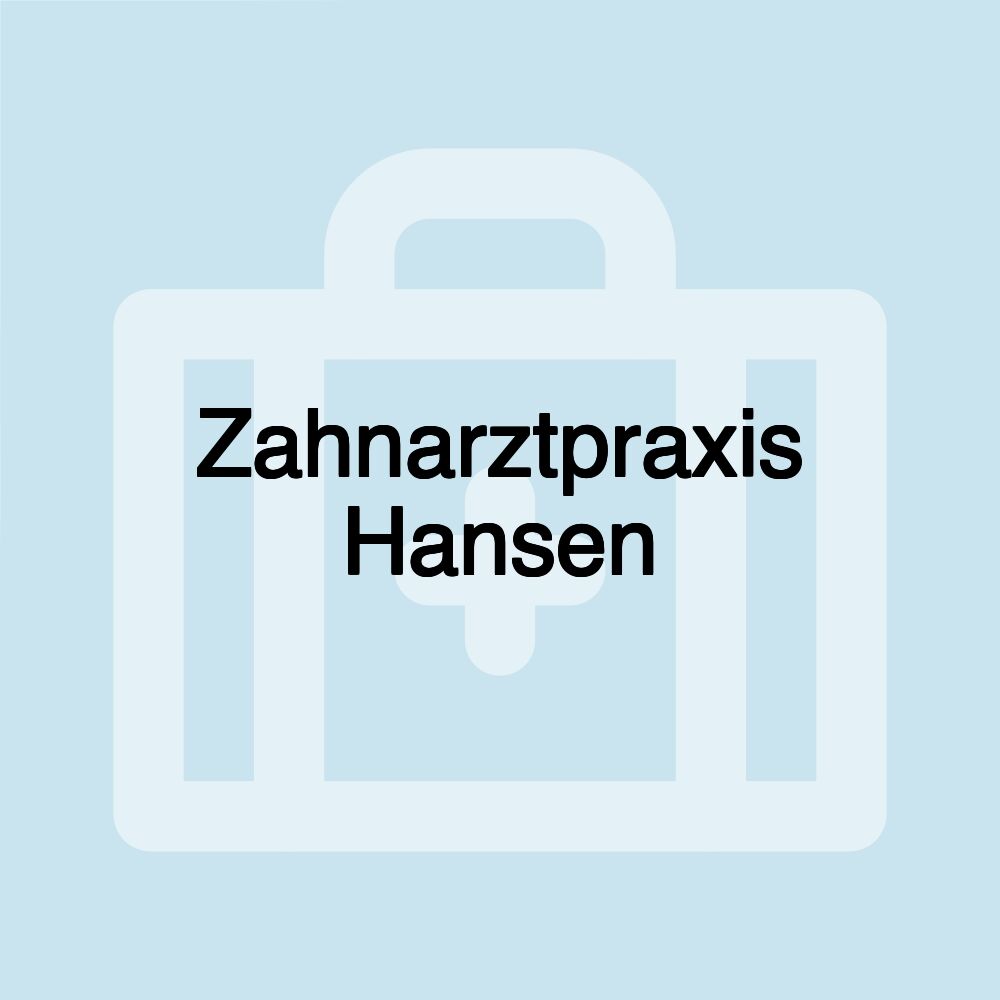 Zahnarztpraxis Hansen