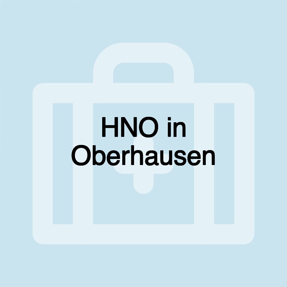 HNO in Oberhausen