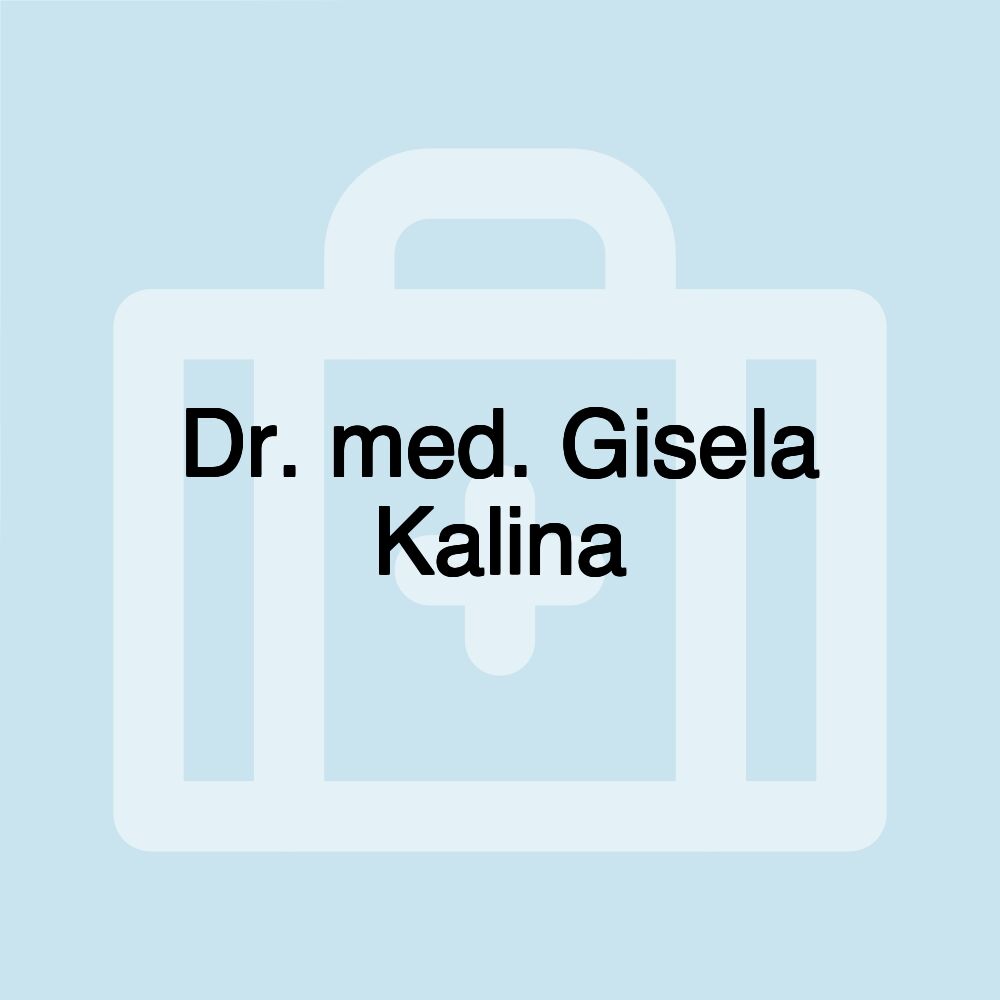 Dr. med. Gisela Kalina