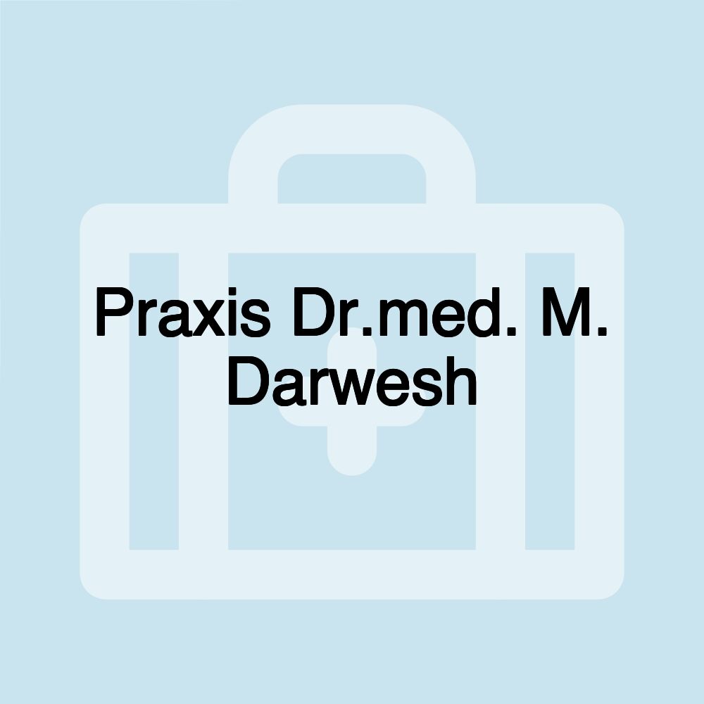 Praxis Dr.med. M. Darwesh