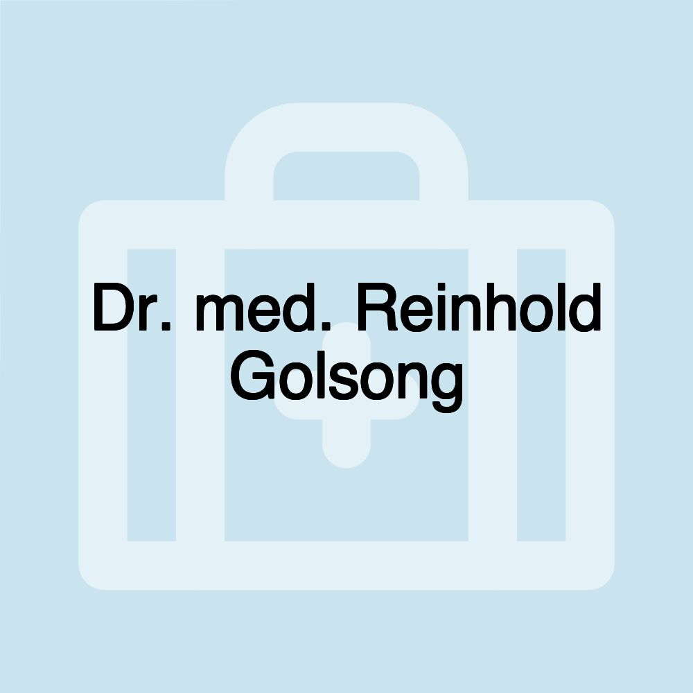 Dr. med. Reinhold Golsong