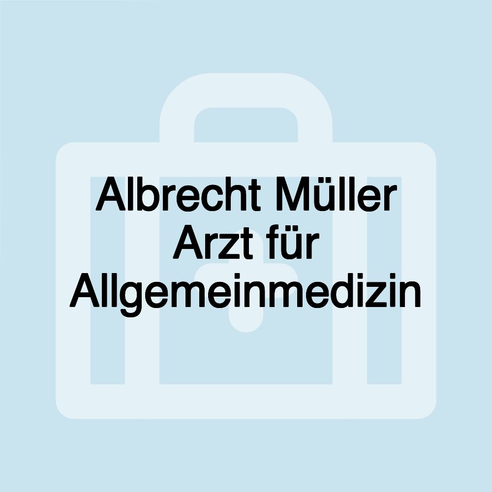 Albrecht Müller Arzt für Allgemeinmedizin