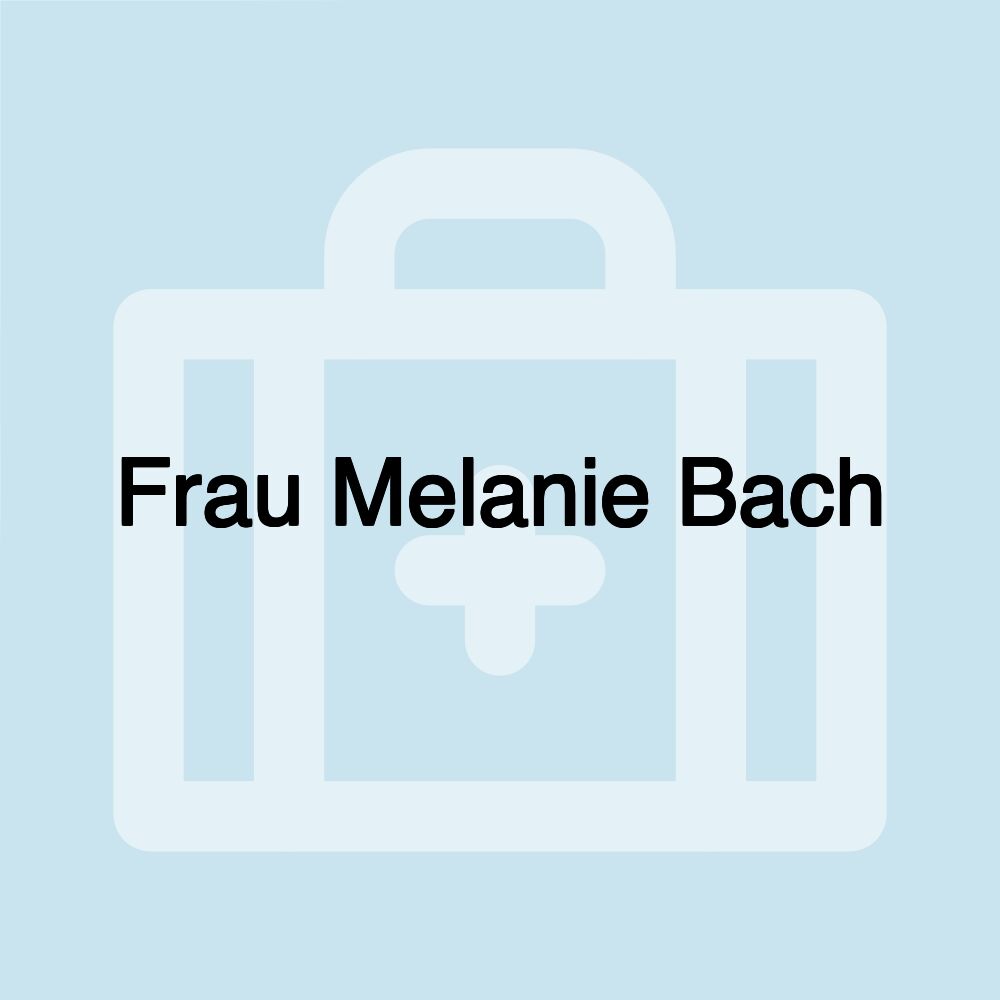 Frau Melanie Bach