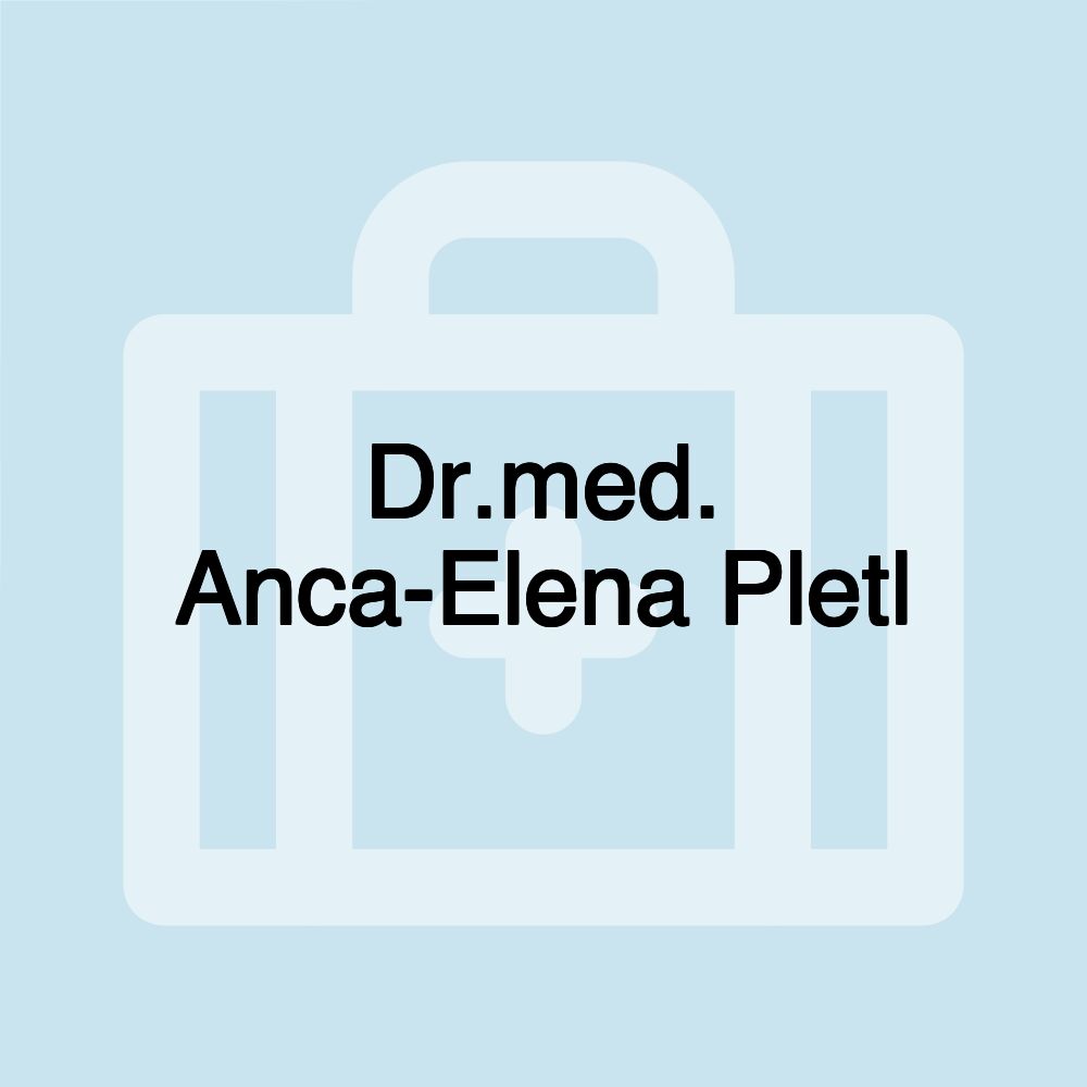 Dr.med. Anca-Elena Pletl